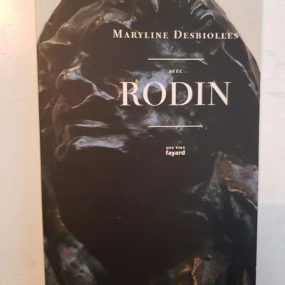 Avec Rodin Maryline Desbiolles