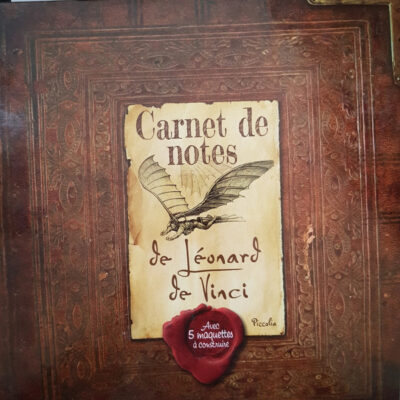 Carnet De Notes De Léonard De Vinci : Avec 5 Maquettes à Construire !