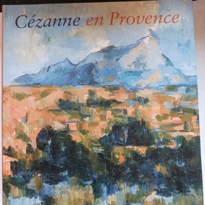 cezanne en provence (RMN ARTS DU 20E EXPOSITIONS)