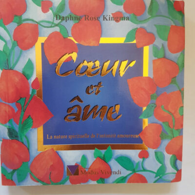 Coeur Et Ame - Daphne-Rose Kingma