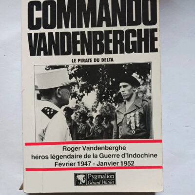 Commando Vandenberghe: Le pirate du delta (DOCUMENTS ET TEMOIGNAGES) (French Edition)