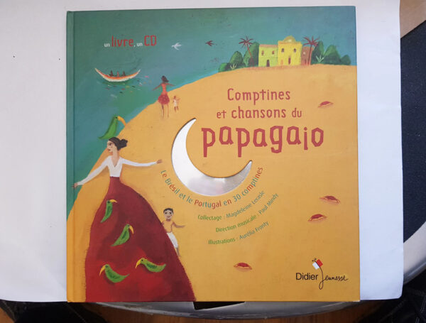 Comptines Et Chansons Du Papagaio (livres-disques Comptines Du Monde)