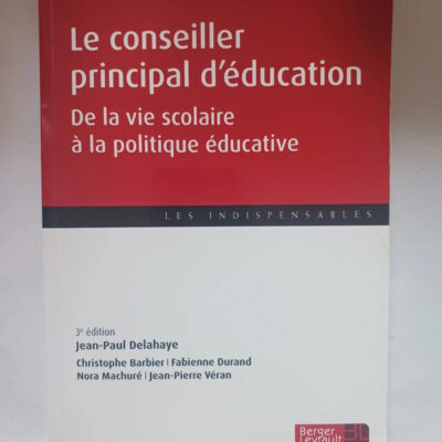 Le Conseiller Principal D'éducation : De La Vie Scolaire à La Politique éducative