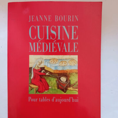 Cuisine médiévale pour tables d'aujourd'hui (Cuisine et gastronomie) (French Edition)