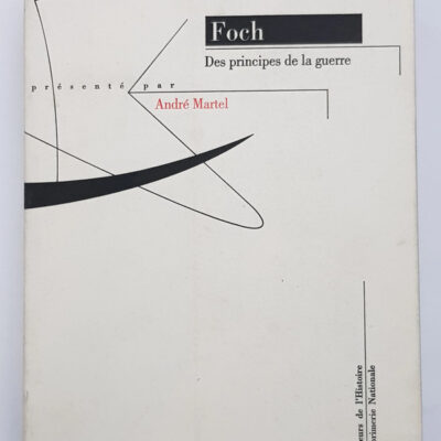 Des principes de la guerre Nicole Martel, Elisabeth Foch