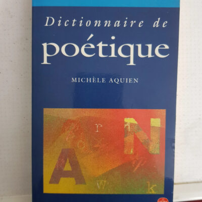 Dictionnaire de poétique Michèle Aquien