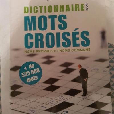 Dictionnaire mots croisés noms propres et noms communs... (French Edition)