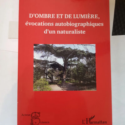 D'ombre et de lumière, évocations autobiographiques d'un naturaliste Par Yves Delange