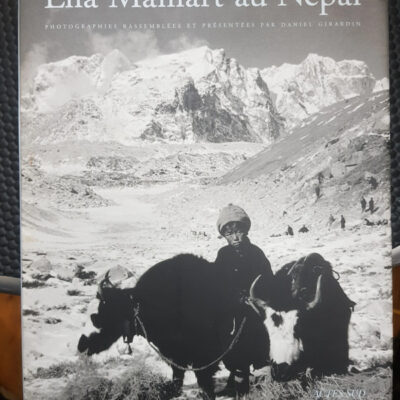 Ella Maillart au Népal - Ella Maillart