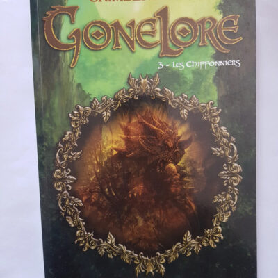 Gonelore T. 3 - Les Chiffonniers Pierre Grimbert