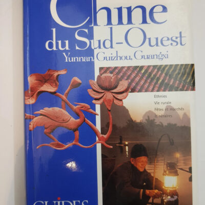 Guide Bleu - Chine du Sud-Ouest 2003