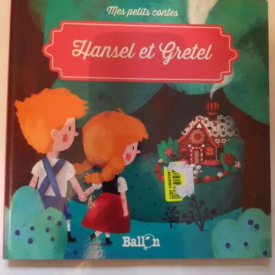 Hansel et Gretel (Mes petits contes) (French Edition)