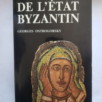 Histoire de l'État byzantin - G Ostrogorsky