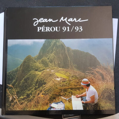 Jean Marc Pérou 91 / 93 sur une idée de Robert Evreux - Jean Marc Jean-Marc