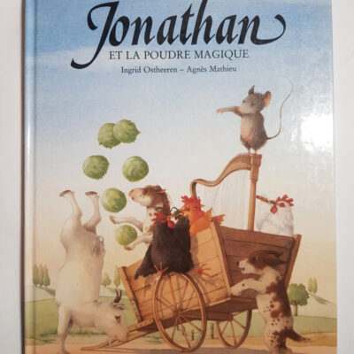 Jonathan et la poudre magique d'Agnès Mathieu, Ingrid Ostheree