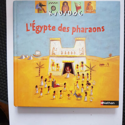 L'Egypte des pharaons Sylvie Baussier,