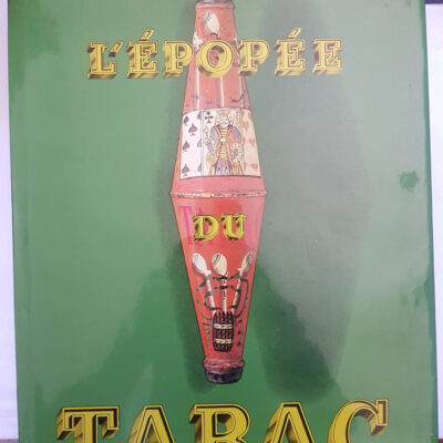 L'Epopée du tabac.