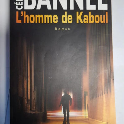 L'homme De Kaboul (roman) (french Edition)