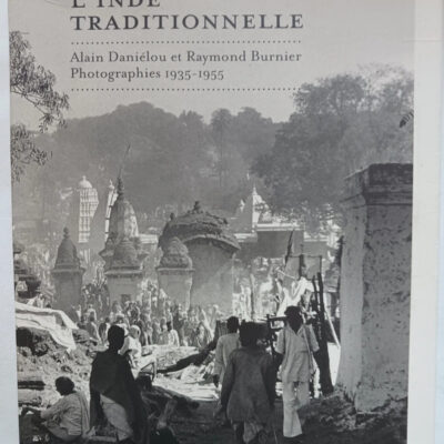 L'Inde traditionnelle - Photographies, 1935-1955Alain Daniélou,