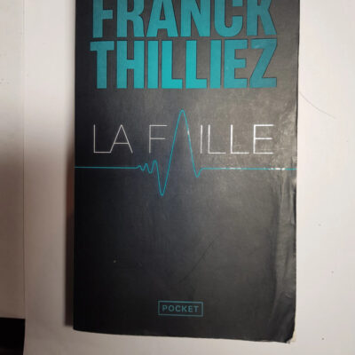La Faille Le Thriller événement - Nouveauté 2023 Par Franck Thilliez