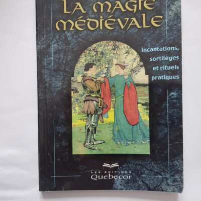 La Magie mÃ©diÃ©vale : incantations