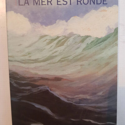 La Mer est ronde Jean-François Deniau