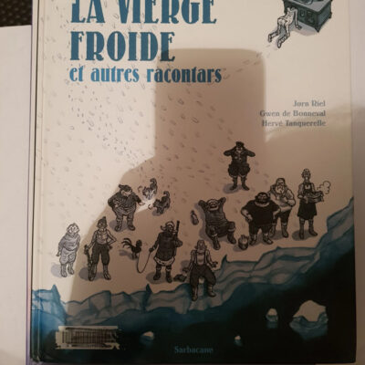 Racontars Arctiques - La vierge froide et autres racontars (French Edition)