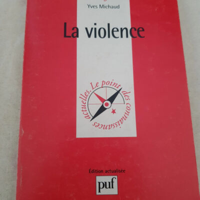 La Violence Par Yves Michaud