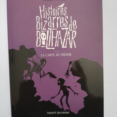 La carte au trésor (Histoires bizarres de Balthazar (5))