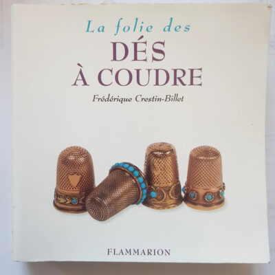 La Folie des dés à coudre (French Edition)
