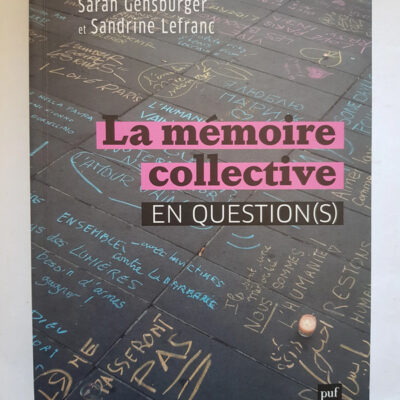 La mémoire collective en question(s), 50 Questions Contemporaines - Lefranc sandrine