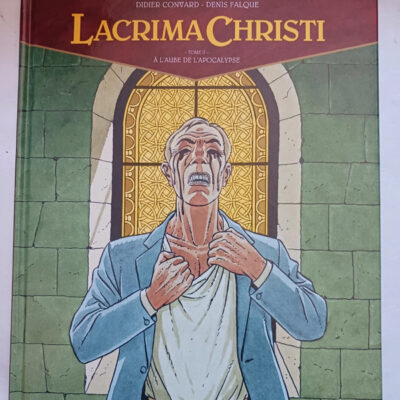 Lacrima Christi - Tome 02 - A l'aube de l'ApocalypseDidier Convard, Denis Falque (Dessins)