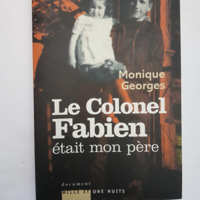 Le Colonel Fabien était mon père (Essais) (French Edition)
