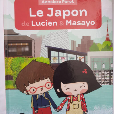 Le Japon de Lucien &amp Masayo Annelore Parot