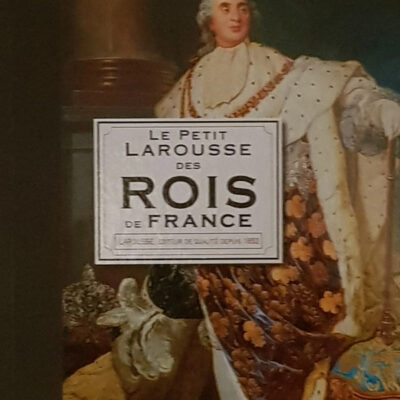 Le Petit Larousse Des Rois De France
