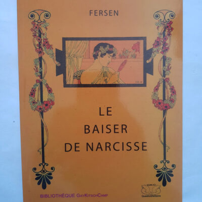 Le baiser de Narcisse - Jacques d' Adelwärd-Fersen, E. Brisset (Illustrations)