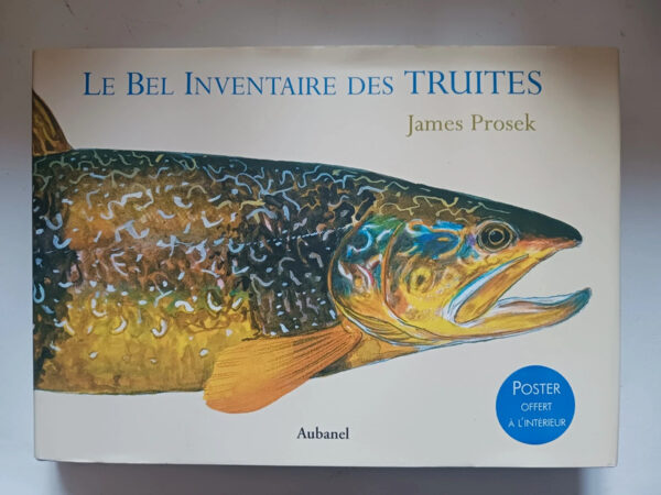 Le bel inventaire des truitesJames Prosek,