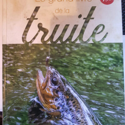 Le grand livre de la Truite Par Christophe Matho