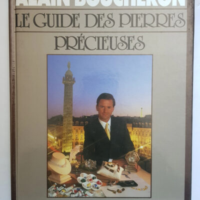 Le guide des pierres précieuses Alain Boucheron