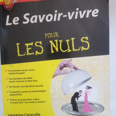 Le Savoir-vivre Pour Les Nuls