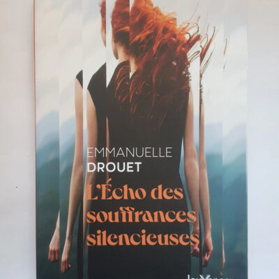 L'écho des souffrances silencieuses Emmanuelle Drouet