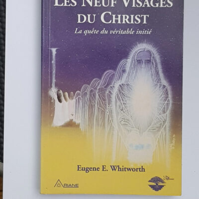 Les Neuf Visages Du Christ - Eugène E. Whitworth