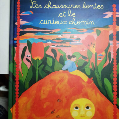 Les chaussures lentes et le curieux chemin Par Charlotte Lemaire 7