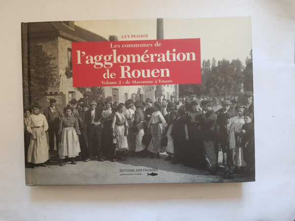 Les communes de l'agglomération de Rouen - Guy Pessiot