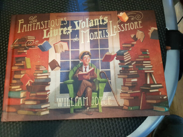 Les fantastiques livres volants de Morris Lessmore Par William Joyce