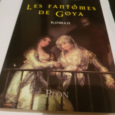 Les Fantômes De Goya (best) (french Edition)