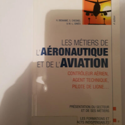 Les métiers de l'aéronautique et de l'aviation (Guides J Métiers) (French Edition)