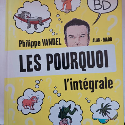 Les Pourquoi en BD - Les Pourquoi - l'intégrale (French Edition)