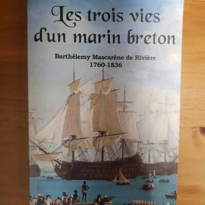 Les trois vies d'un marin breton - Claude-Youenn Roussel
