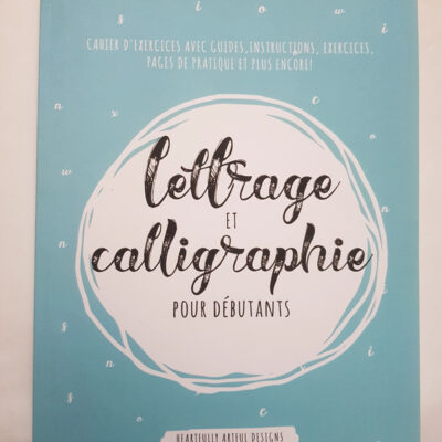 Lettrage et calligraphie pour débutants - Heartfully Artful Designs